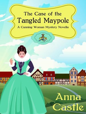 cover image of The Case of the Tangled Maypole